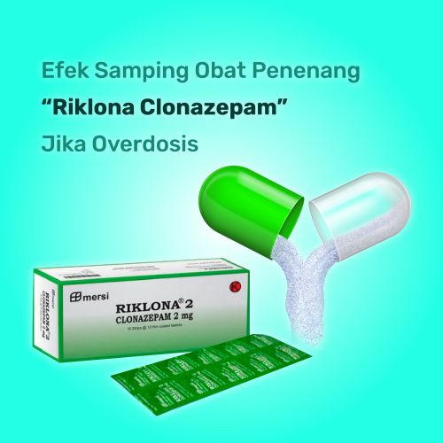 Efek Samping Obat Penenang Riklona Clonazepam