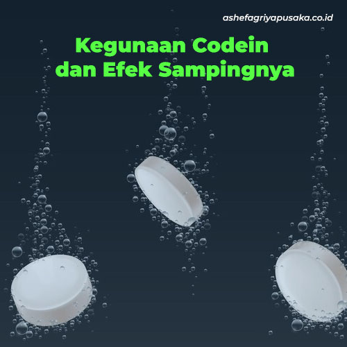 Kegunaan Codein dan Efek Samping